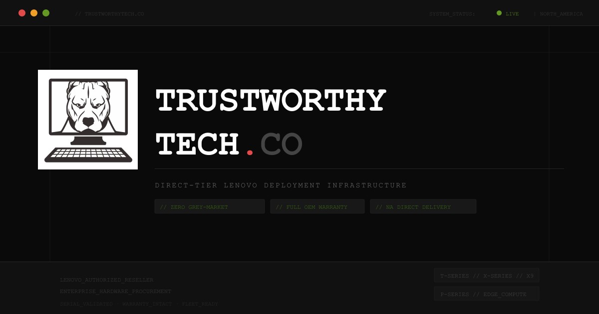 Trust Hardware TrustworthyTech.Co | Enterprise Hardware Procurement